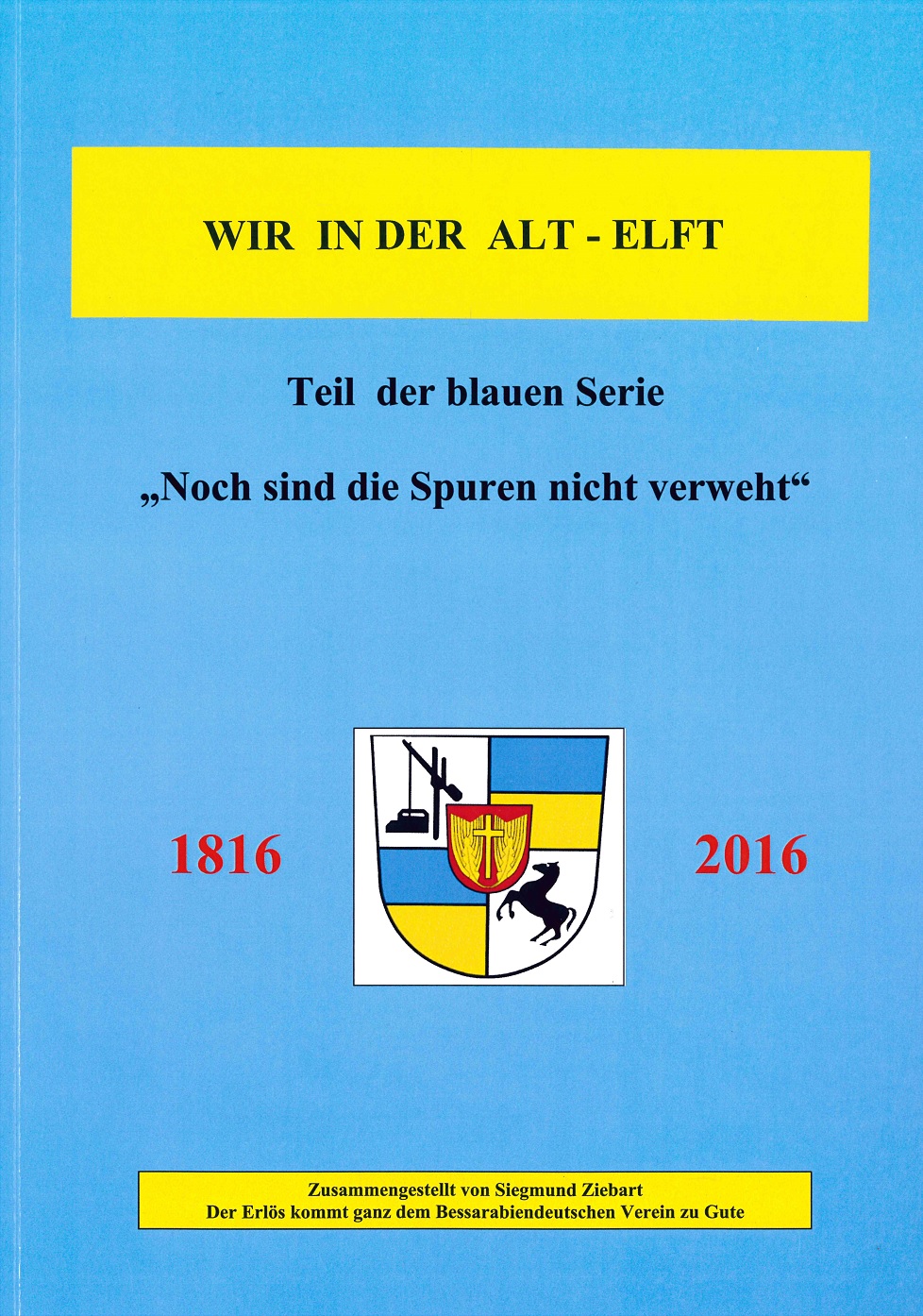 "Blaue Reihe" - Wir in der Alt-Elft