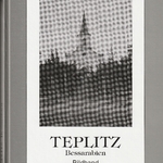 Teplitz, Spuren in die Vergangenheit, Bildband